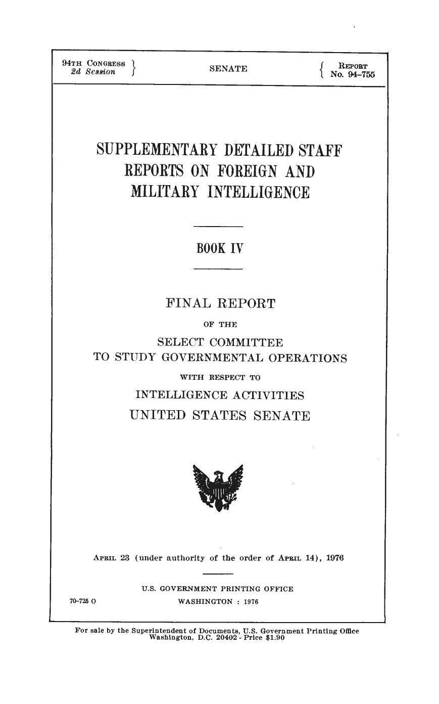Church Committee: Book IV - Supplementary Detailed Staff Reports on Foreign and Military Intelligence by n/a