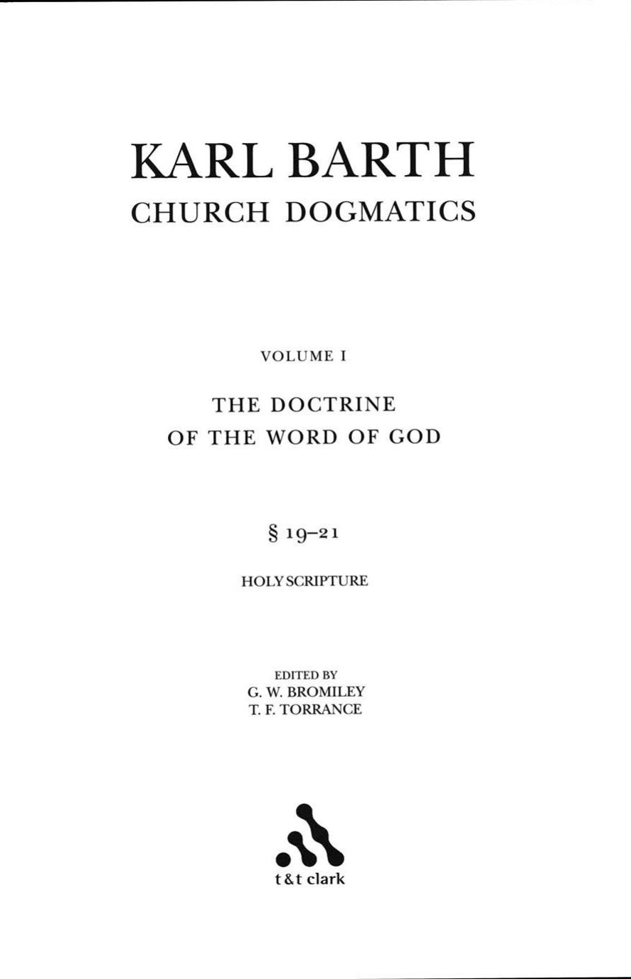Church Dogmatics, Vol. 1.2, Sections 19-21: The Doctrine of The Word of God, Study Edition 5 by Karl Barth