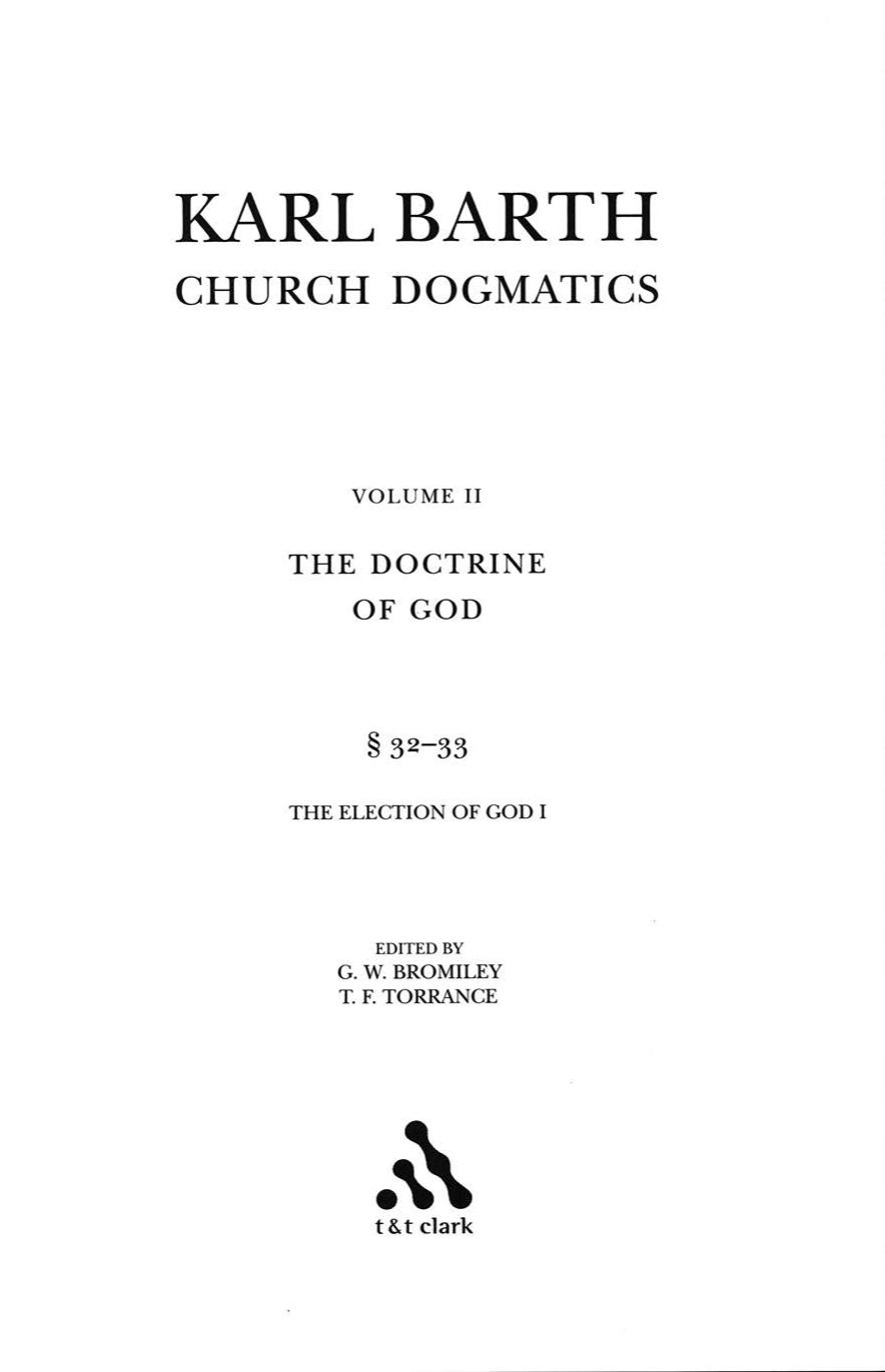 Church Dogmatics, Vol. 2.2, Sections 32-33: The Doctrine of God, Study Edition 10 by Karl Barth