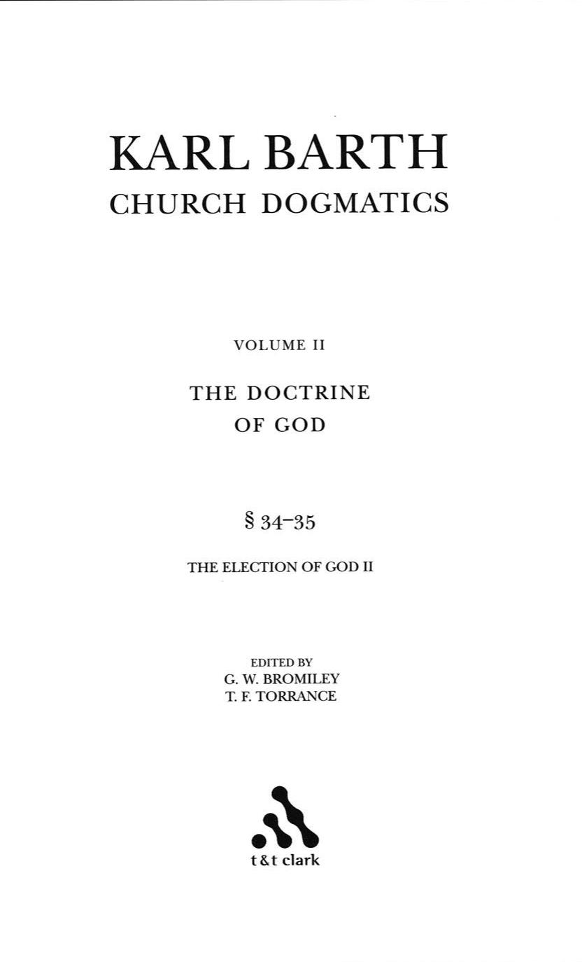 Church Dogmatics, Vol. 2.2, Sections 34-35: The Doctrine of God, Study Edition 11 by Karl Barth