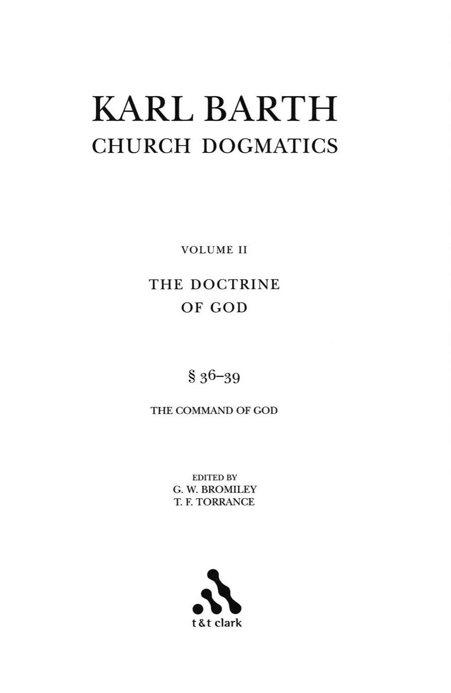 Church Dogmatics, Vol. 2.2, Sections 36-39: The Doctrine of God, Study Edition 12 by Karl Barth