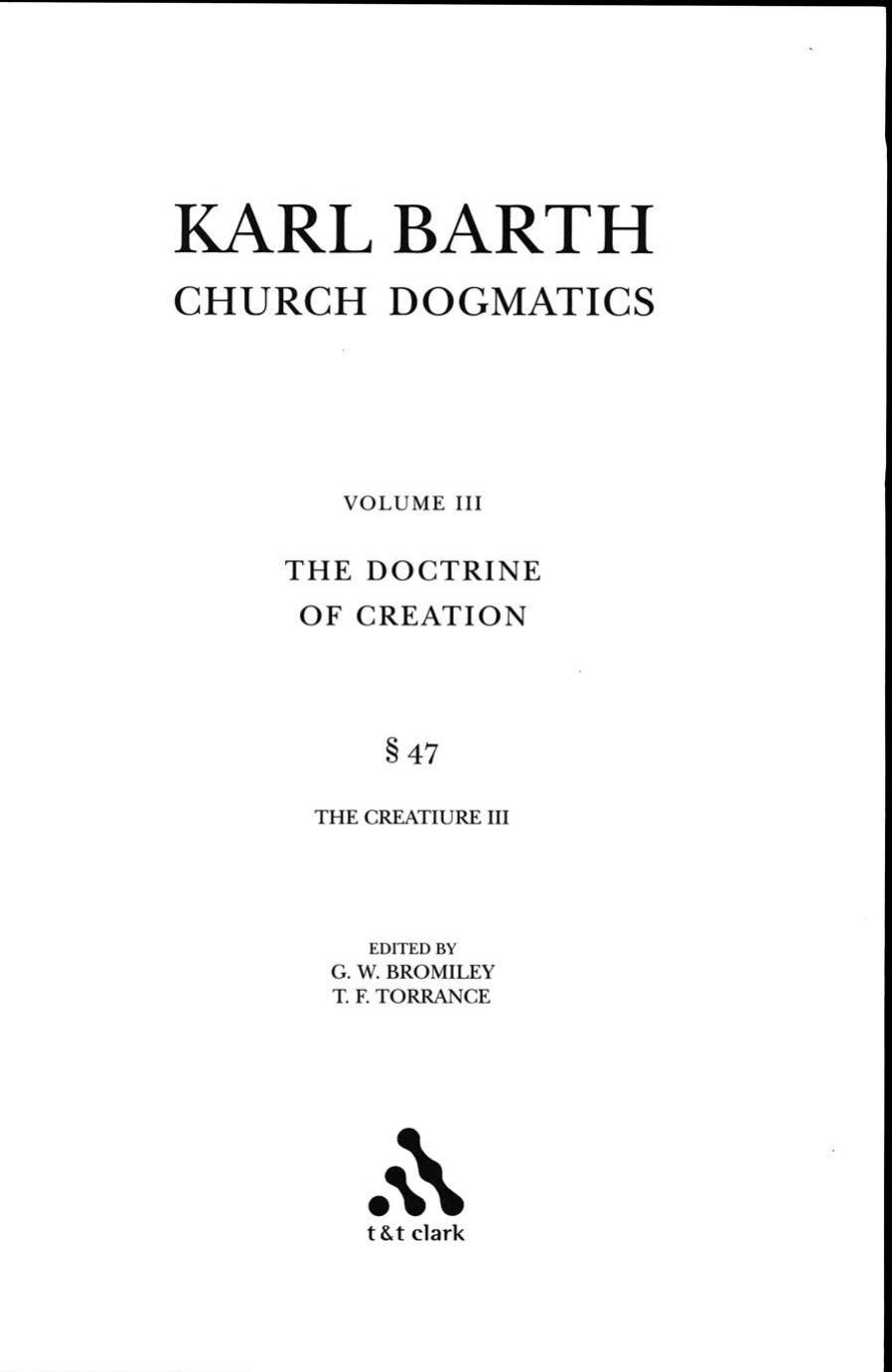 Church Dogmatics, Vol. 3.2, Section 47: The Doctrine of Creation, Study Edition 16 by Karl Barth