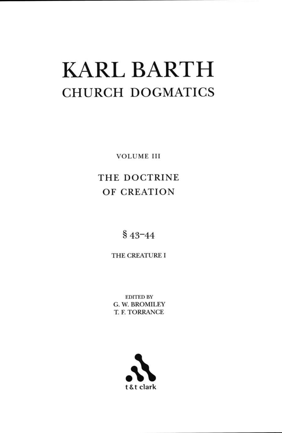 Church Dogmatics, Vol. 3.2, Sections 43-44: The Doctrine of Creation, Study Edition 14 by Karl Barth