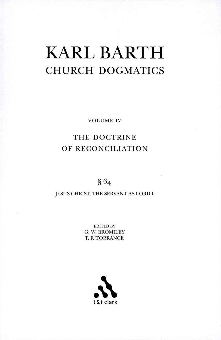 Church Dogmatics, Vol. 4.2, Section 64: The Doctrine of Reconciliation, Study Edition 24 by Karl Barth
