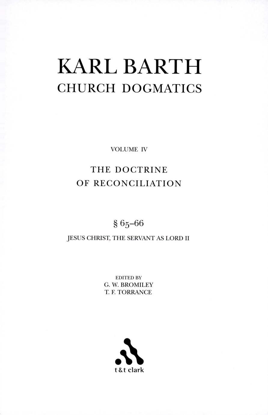 Church Dogmatics, Vol. 4.2, Sections 65-66: The Doctrine of Reconciliation, Study Edition 25 by Karl Barth