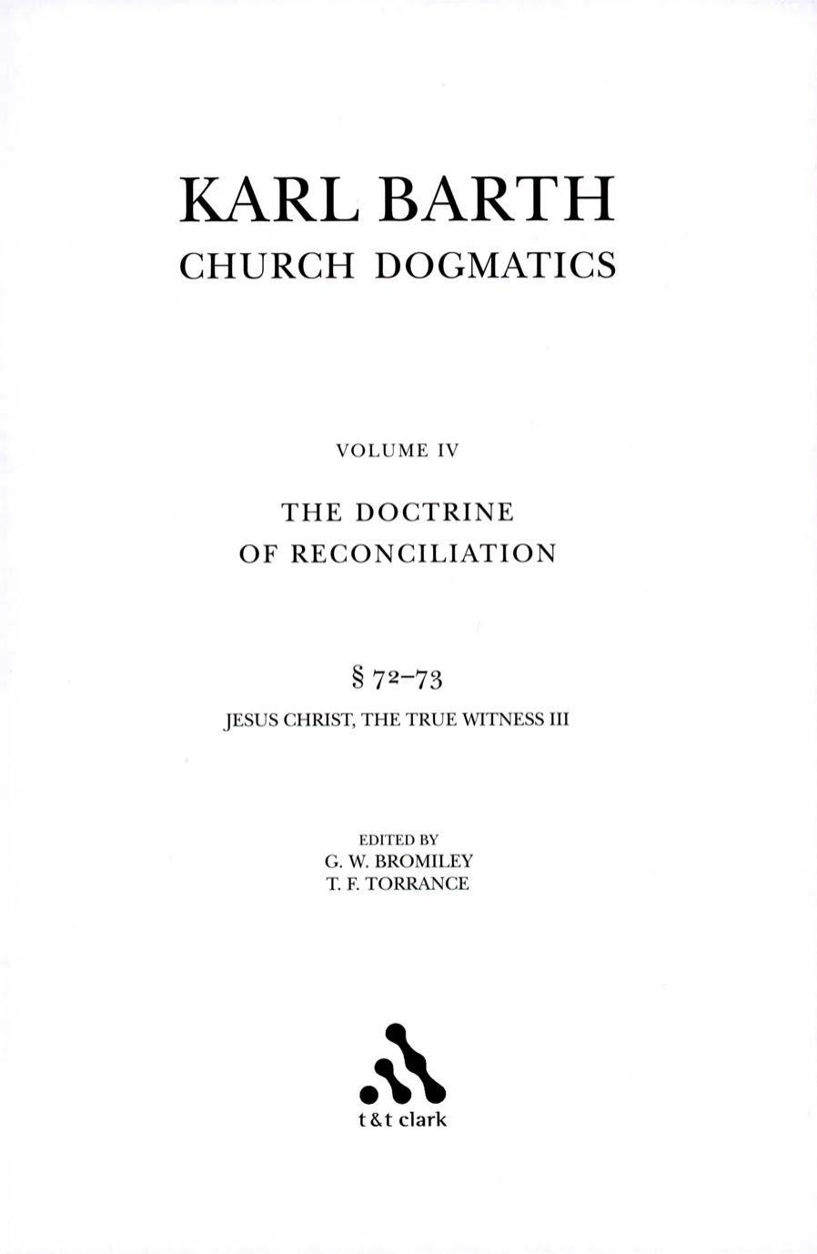 Church Dogmatics, Vol. 4.3.2, Sections 72-73: The Doctrine of Reconciliation, Study Edition 29 by Karl Barth