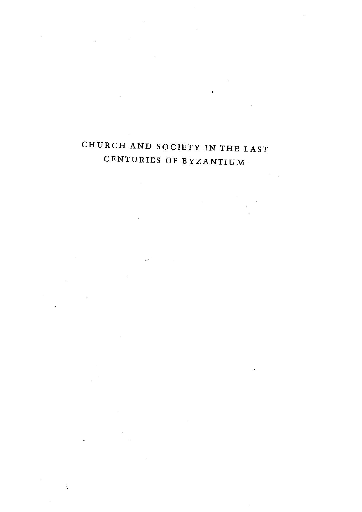 Church and Society in the Last Centuries of Byzantium by Donald M. Nicol