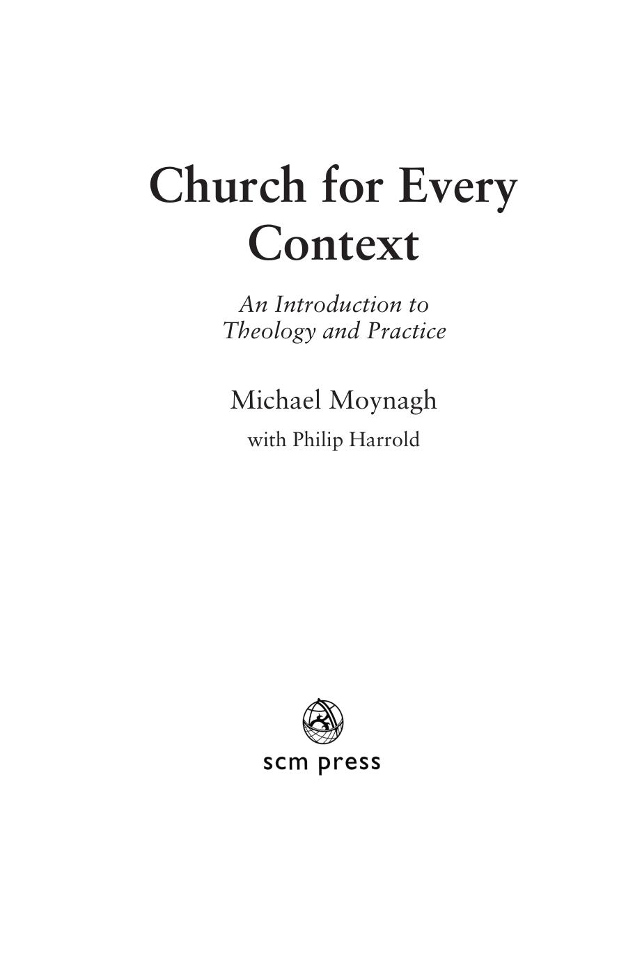 Church for Every Context : An introduction to Theology and Practice by Michael Moynagh; Philip Harrold
