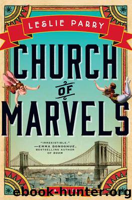 Church of Marvels: A Novel by Parry Leslie