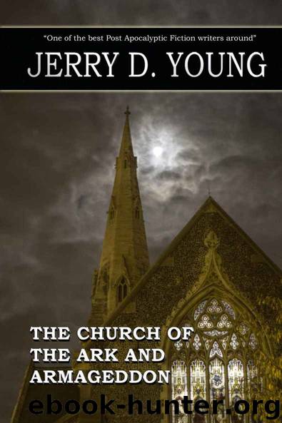 Church of the Ark and Armageddon by Jerry D Young