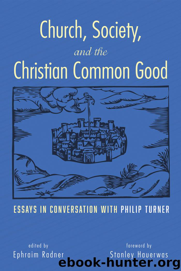 Church, Society, and the Christian Common Good by Ephraim Radner