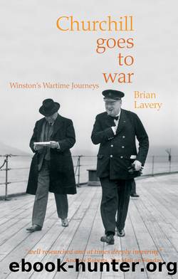 Churchill Goes to War by Brian Lavery