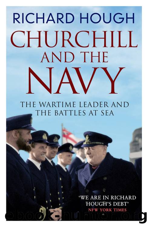Churchill and the Navy by Richard Hough