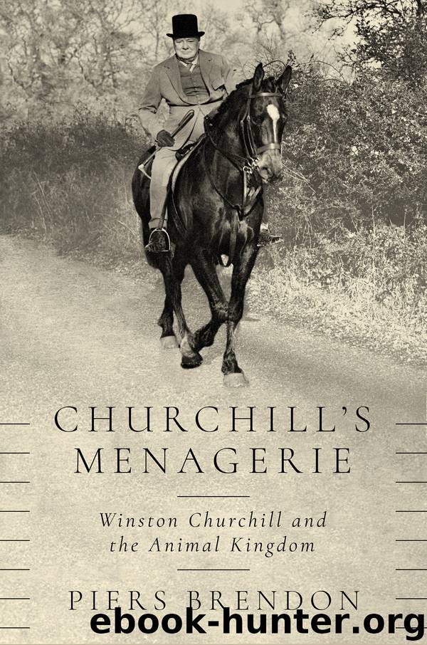 Churchill's Menagerie by Piers Brendon