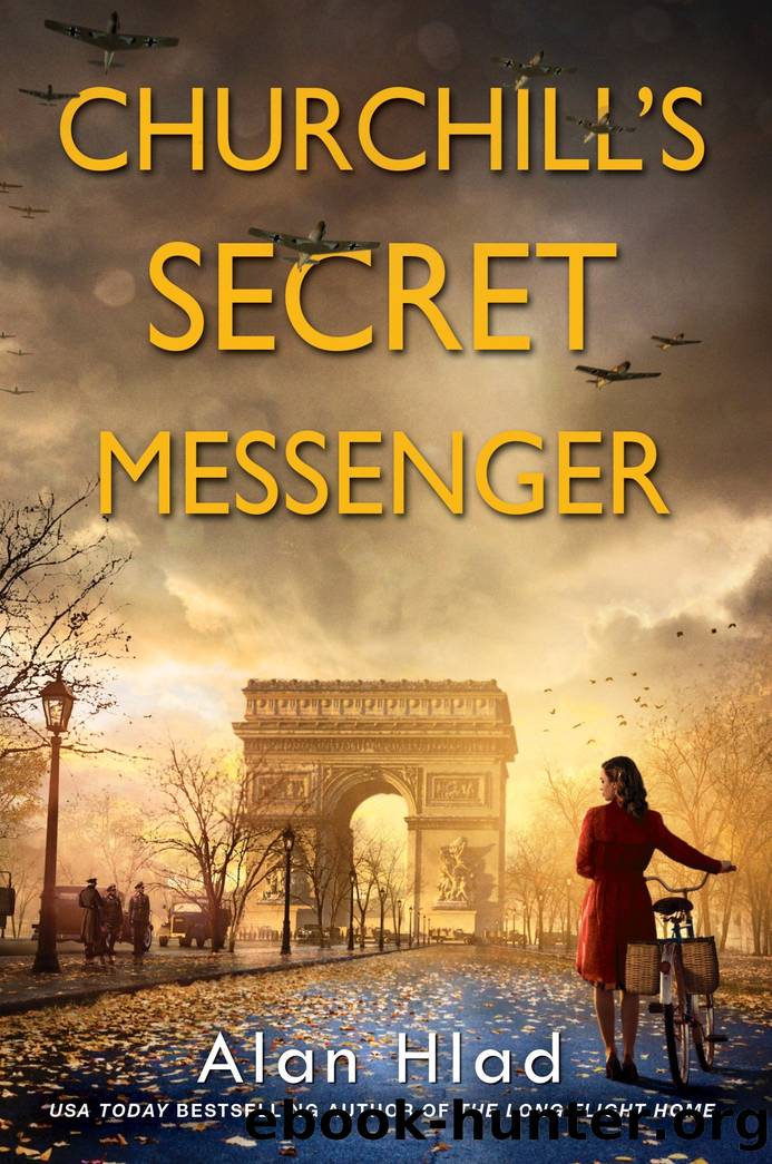 Churchill's Secret Messenger by Alan Hlad