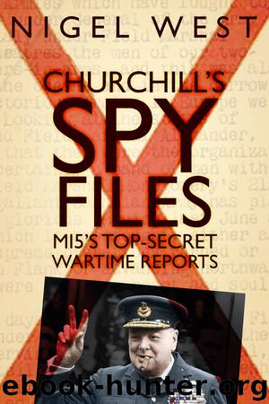 Churchill's Spy Files by Nigel West