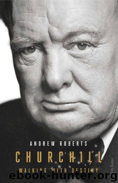 Churchill: Walking with Destiny by Andrew Roberts