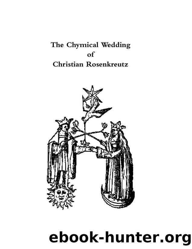 Chymical Wedding of Christian Rosenkreutz by Unknown