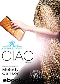 Ciao by Melody Carlson