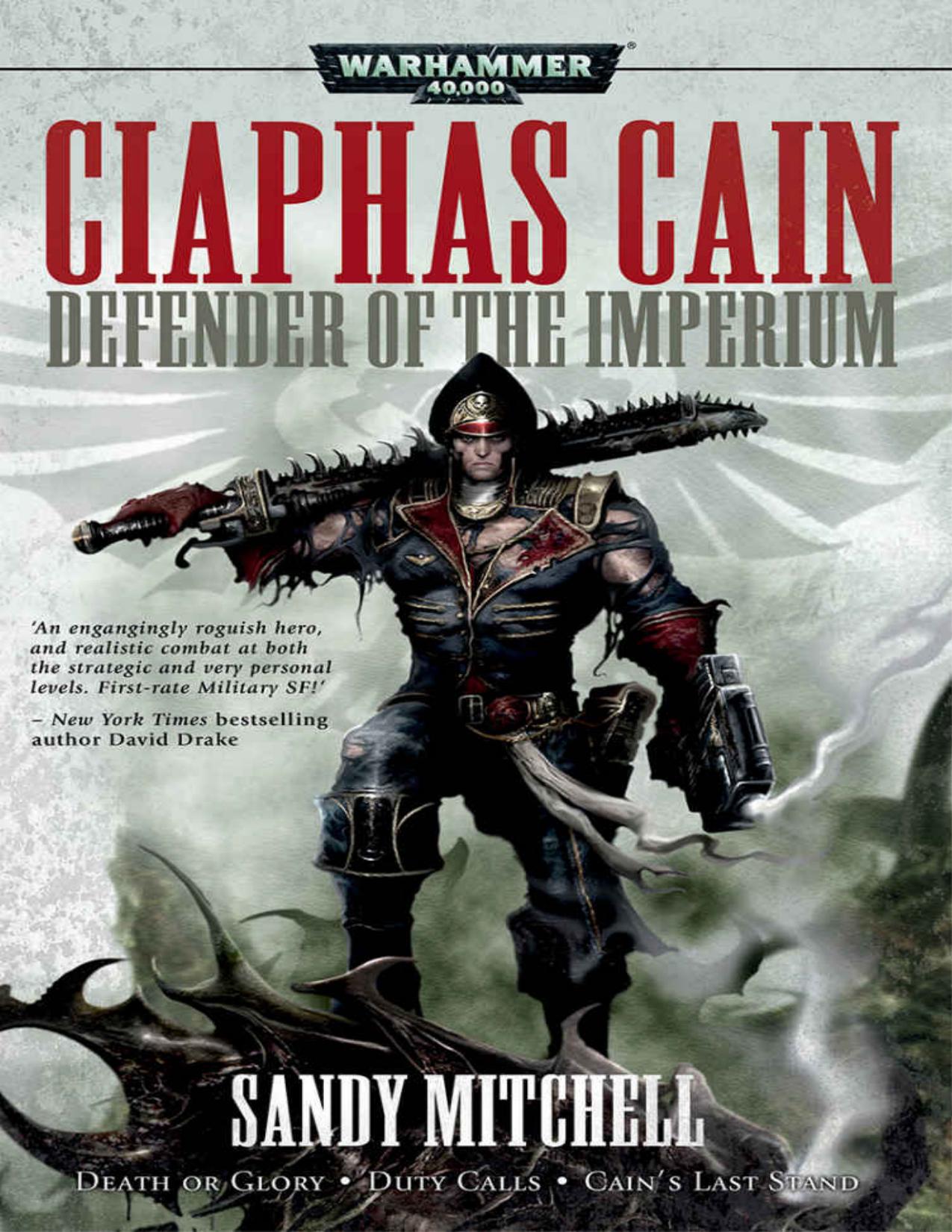 Ciaphas Cain: Defender of the Imperium (Warhammer 40,000 Book 2) by Sandy Mitchell