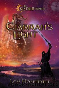 Ciarrah's Light by Lou Hoffmann