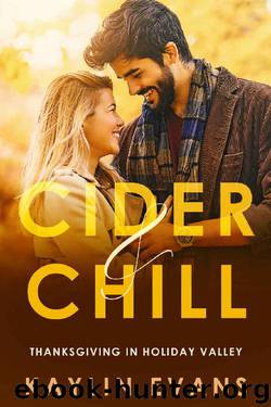 Cider & Chill: Thanksgiving in Holiday Valley by Kaylin Evans