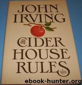 Cider House Rules by John Irving