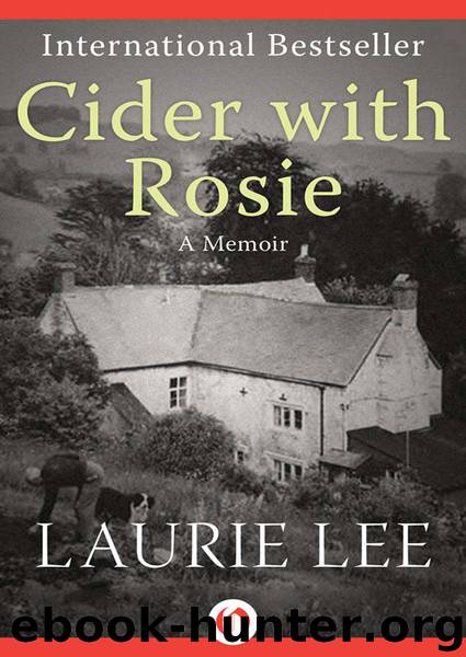 Cider with Rosie: A Memoir (The Autobiographical Trilogy, 1) by Laurie Lee