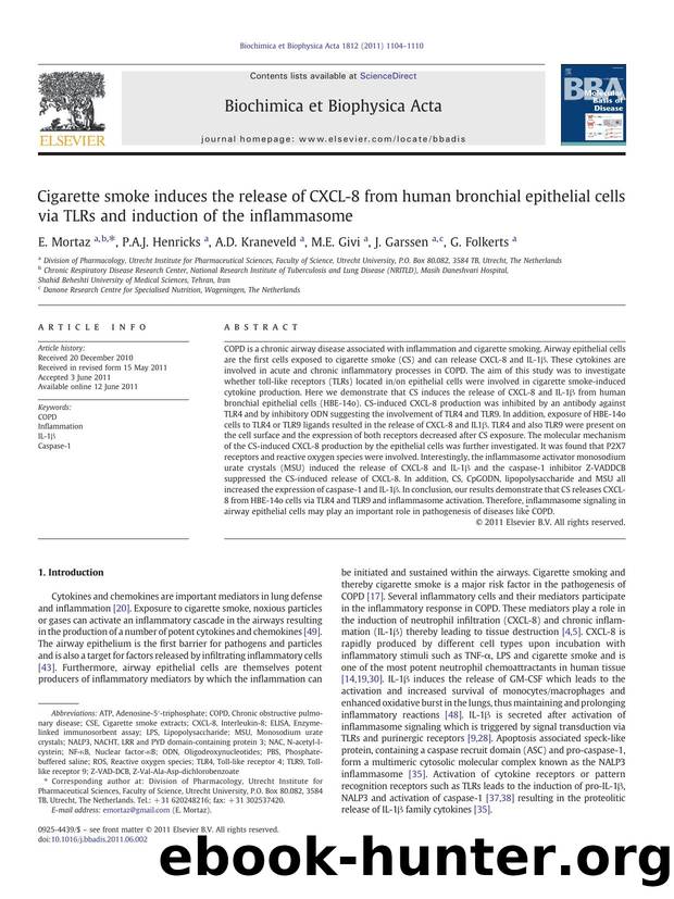 Cigarette smoke induces the release of CXCL-8 from human bronchial epithelial cells via TLRs and induction of the inflammasome by E. Mortaz & P.A.J. Henricks & A.D. Kraneveld & M.E. Givi & J. Garssen & G. Folkerts
