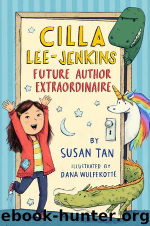 Cilla Lee-Jenkins--Future Author Extraordinaire by Susan Tan