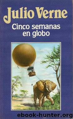 Cinco semanas en globo(c.1) by Julio Verne
