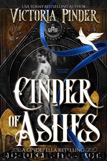 Cinder by Ashes by Pinder Victoria & Once Upon a Fairy Tale Night