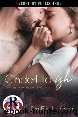 CinderElla-ish (Vegas Fairy Tales Book 1) by Peri Elizabeth Scott
