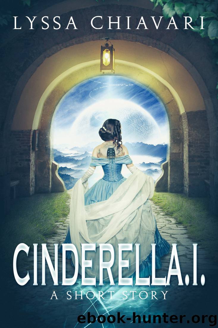CinderellAI by Lyssa Chiavari