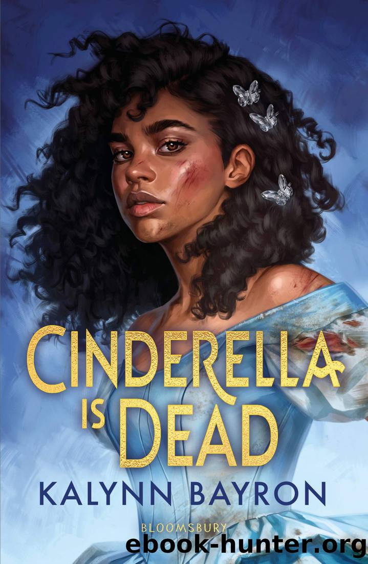 Cinderella Is Dead by Kalynn Bayron