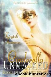 Cinderella Unmasked by Bonnie Dee & Marie Treanor