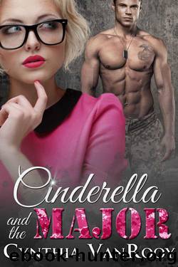 Cinderella and the Major by VanRooy Cynthia