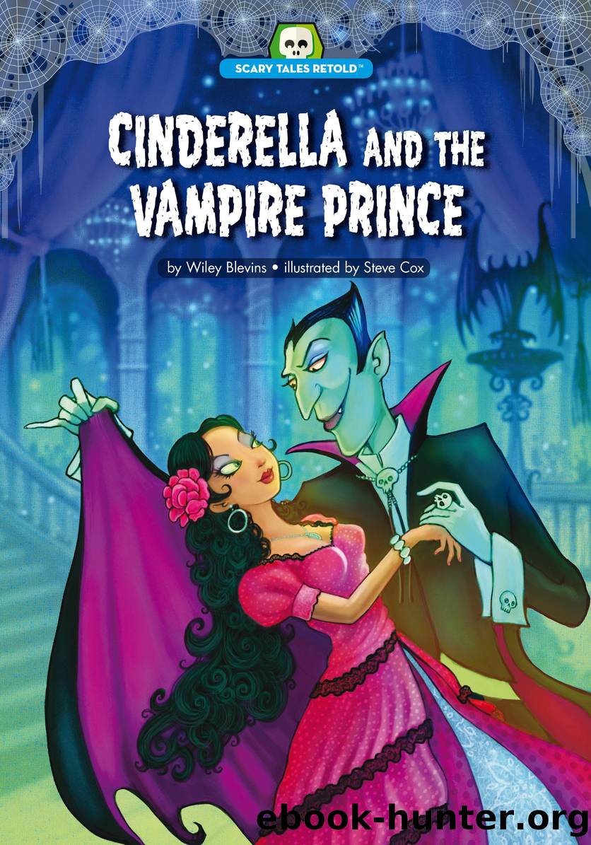 Cinderella and the Vampire Prince by Wiley Blevins