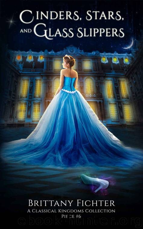 Cinders, Stars, and Glass Slippers: A Retelling of Cinderella by Fichter Brittany