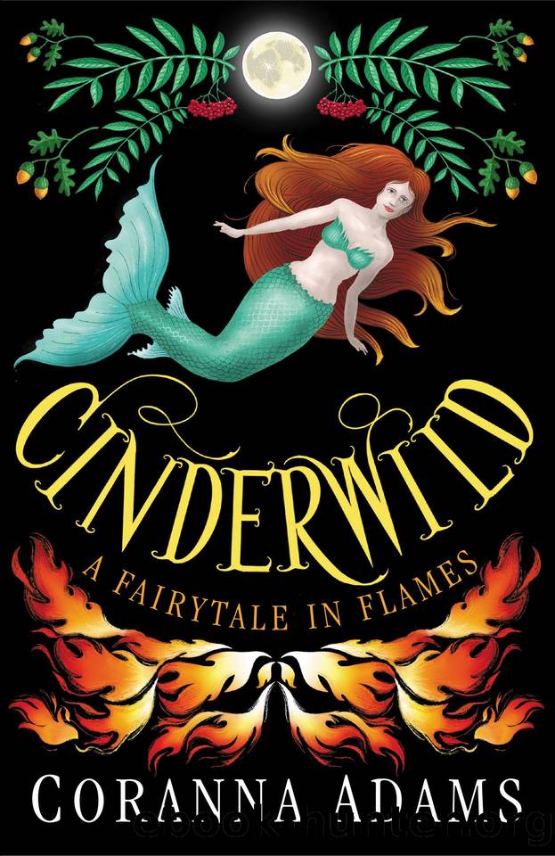 Cinderwild: A Fairytale in Flames by Adams Coranna