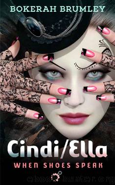 Cindi-Ella by Bokerah Brumley