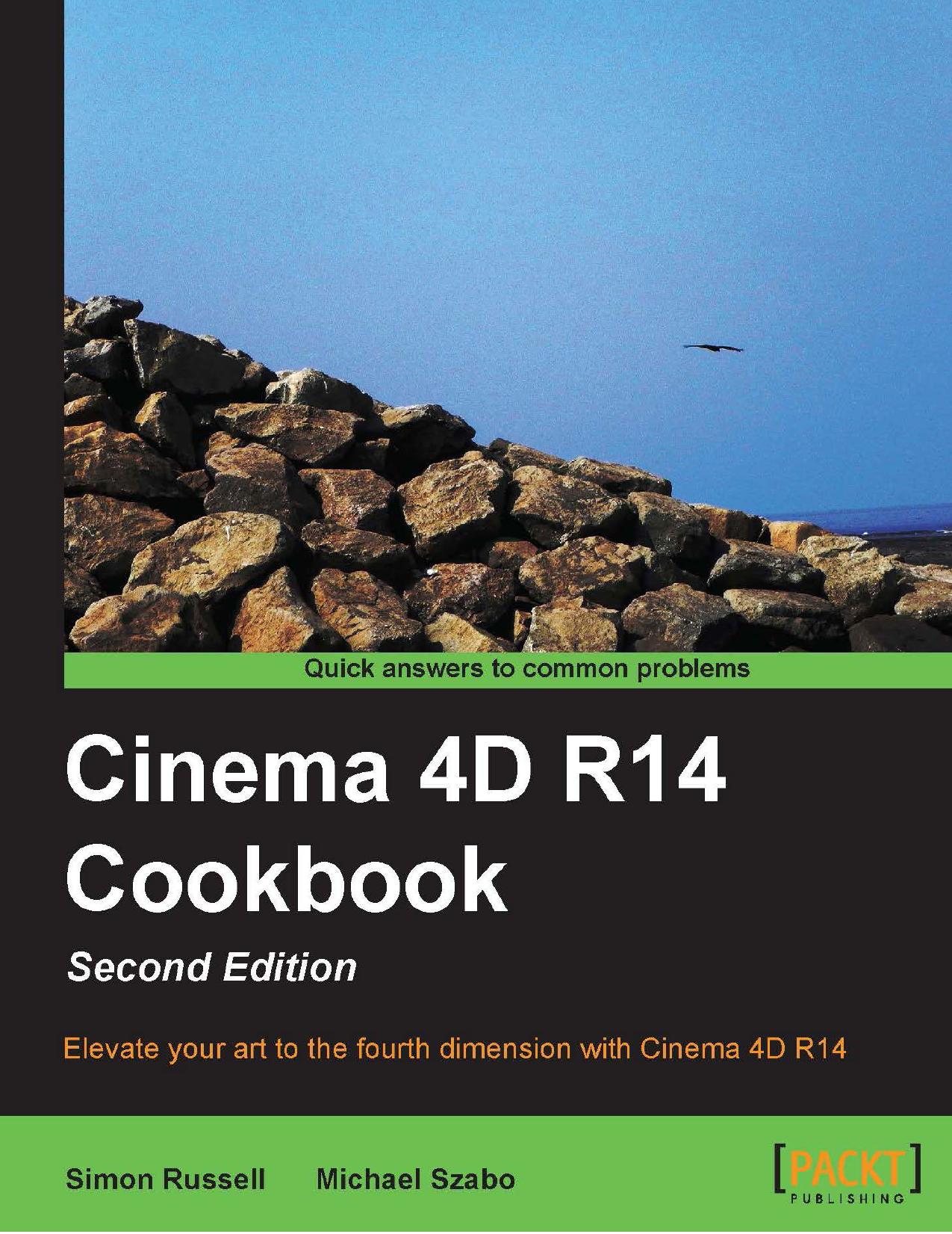 Cinema 4D R14 Cookbook, 2nd edition by Simon Russell Michael Szabo