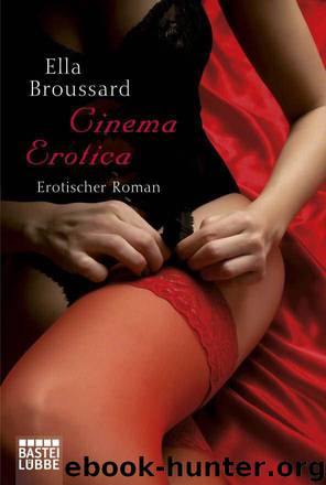 Cinema Erotica by Ella Broussard