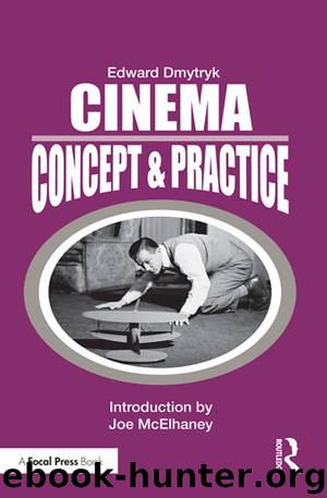 Cinema- Concept & Practice by Edward Dmytryk