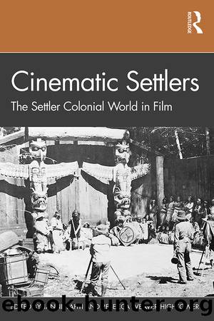 Cinematic Settlers by Janne Lahti Rebecca Weaver-Hightower
