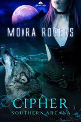 Cipher by Moira Rogers