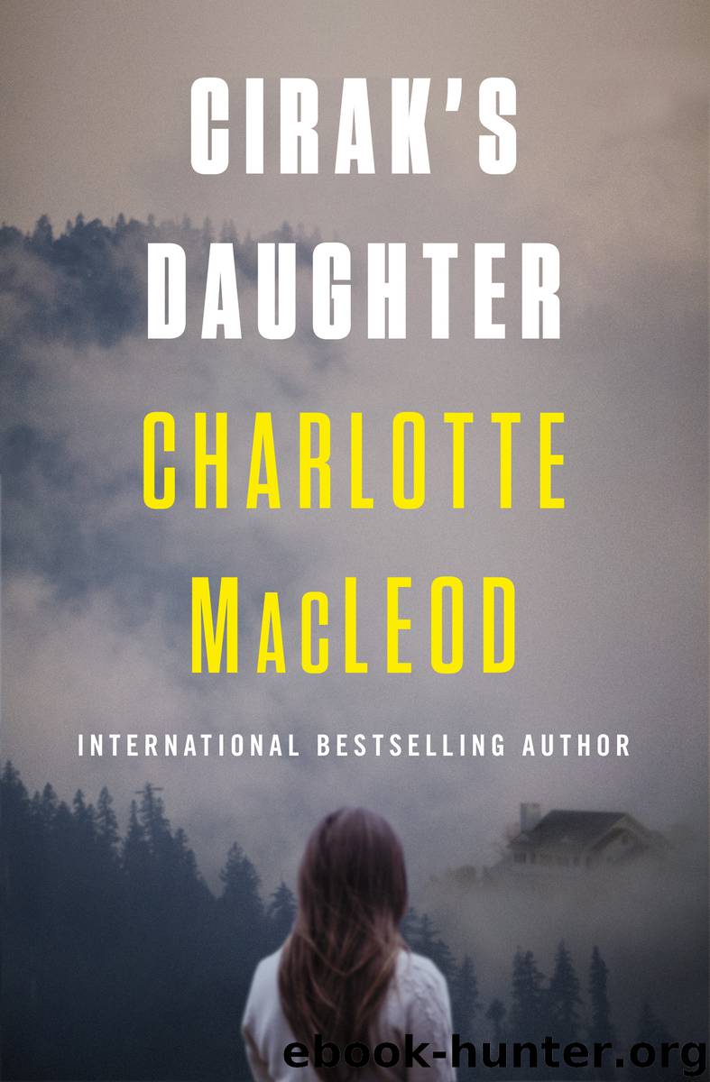 Cirak's Daughter by Charlotte MacLeod