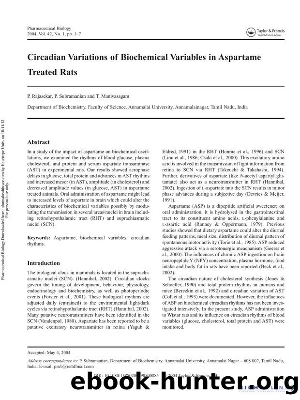 Circadian Variations of Biochemical Variables in Aspartame Treated Rats by P. Rajasekar P. Subramanian & T. Manivasagam