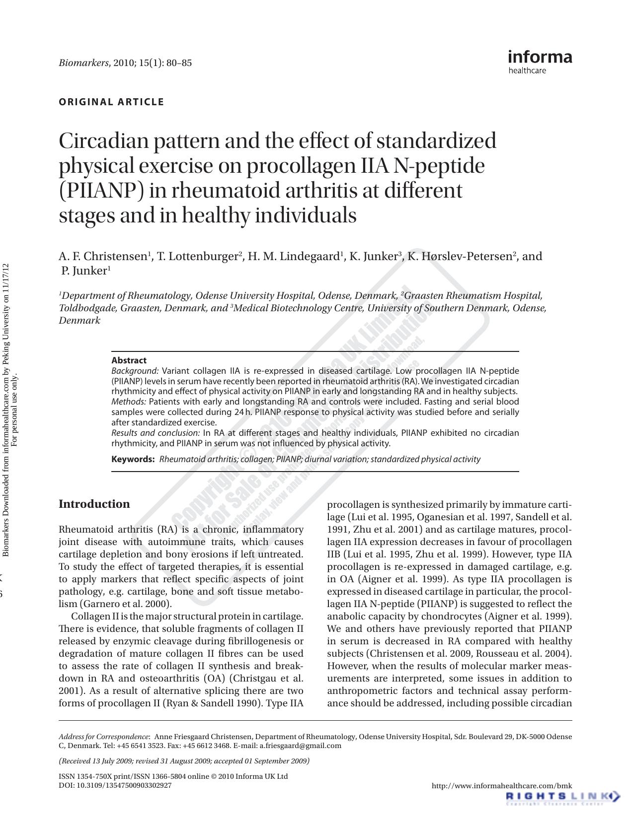Circadian pattern and the effect of standardized physical exercise on procollagen IIA N-peptide (PIIANP) in rheumatoid arthritis at different stages and in healthy individuals by A. F. Christensen T. Lottenburger H. M. Lindegaard K. Junker K. Hørslev-Petersen & P. Junker