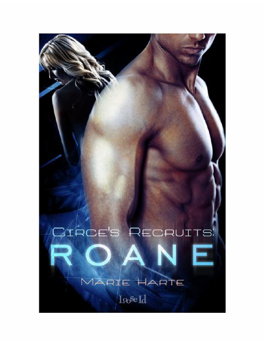 Circe's Recruits: Roane by Marie Harte
